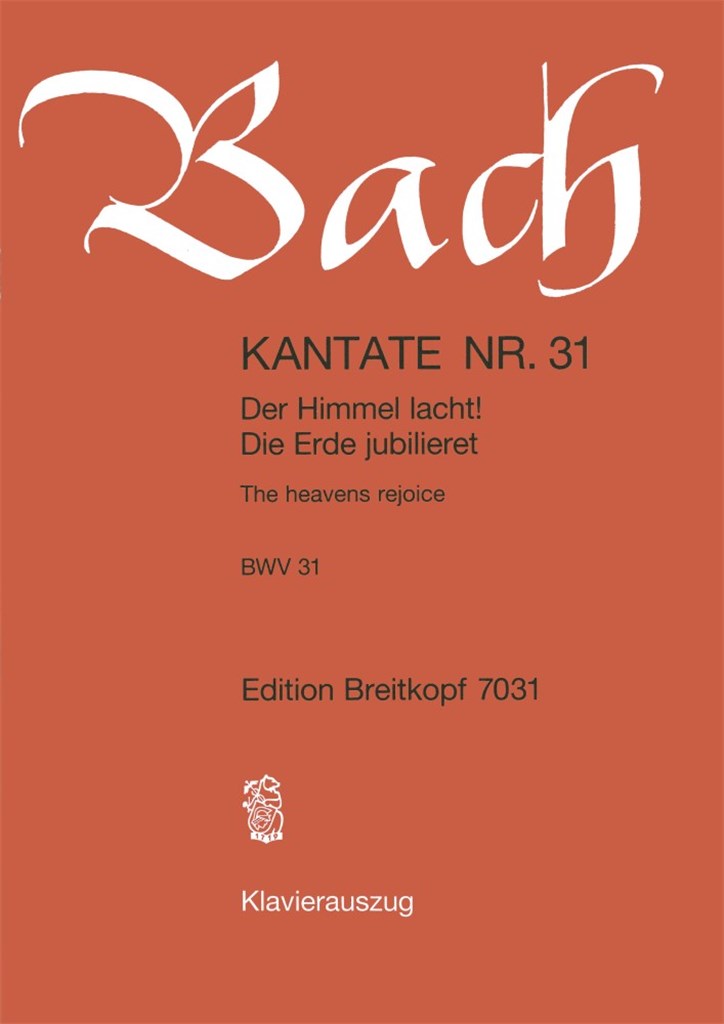 Kantate 031 Der Himmel Lacht